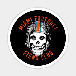 MIAMI FOOTBALL FIEND CLUB Magnet